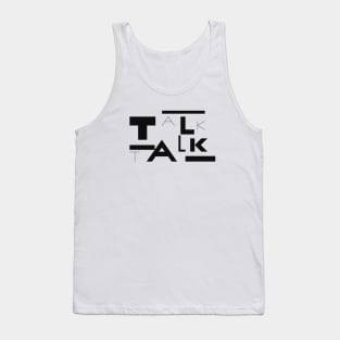 Talk Talk Tank Top